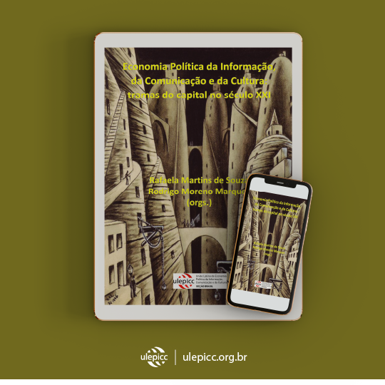 Ebook: Economia Política da Informação, da Comunicação e da Cultura: tramas do capital no século XXI