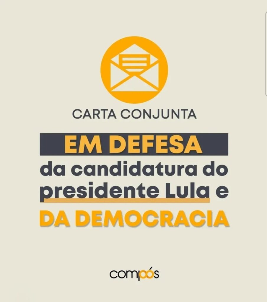 Carta em defesa da candidatura do presidente Lula e da democracia: por uma Comunicação livre e mais investimentos para educação, ciência e tecnologia!